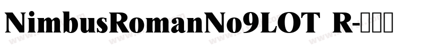 NimbusRomanNo9LOT R字体转换